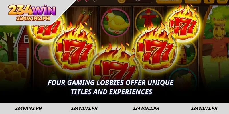 Four gaming lobbies offer unique titles and experiences