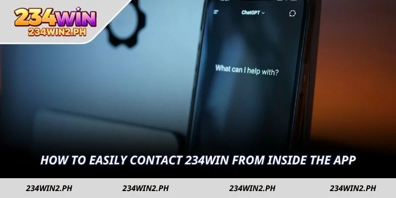 How to easily contact 234WIN from inside the app