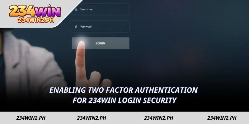 Enabling two factor authentication for 234WIN login security