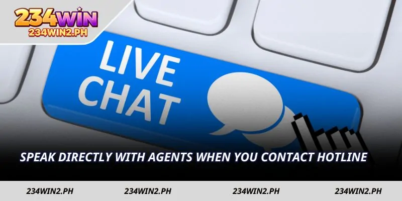 Speak directly with agents when you contact hotline