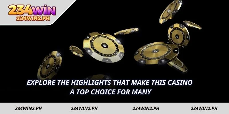 Explore the highlights that make this casino a top choice for many