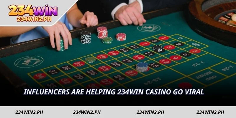 Influencers are helping 234WIN Casino go viral