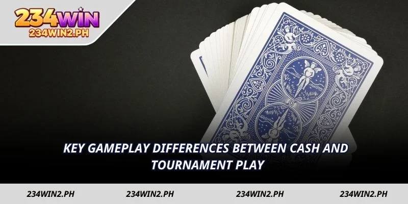 Key gameplay differences between cash and tournament play