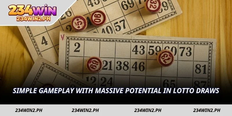  Simple gameplay with massive potential in Lotto draws