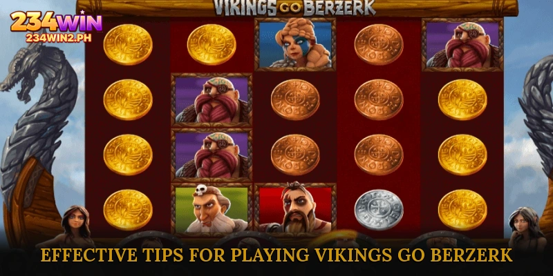 Effective Tips for Playing Vikings Go Berzerk