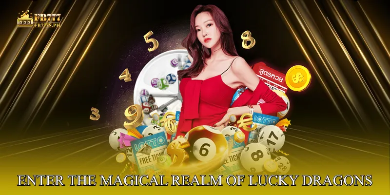 Enter the Magical Realm of Lucky Dragons