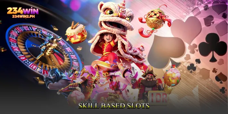 Skill Based Slots