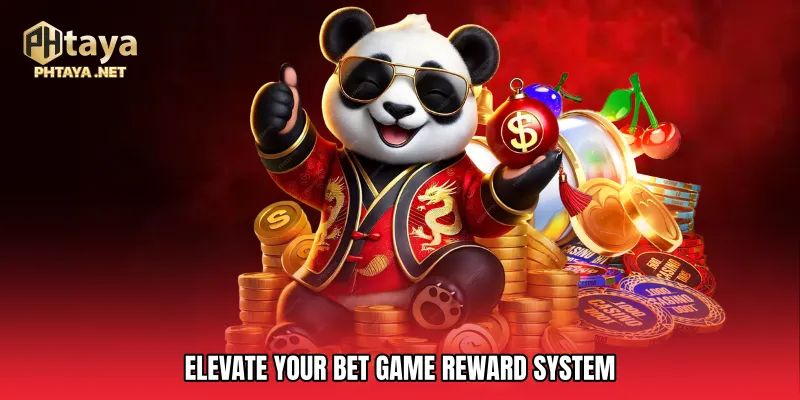 Elevate Your Bet Game Reward System